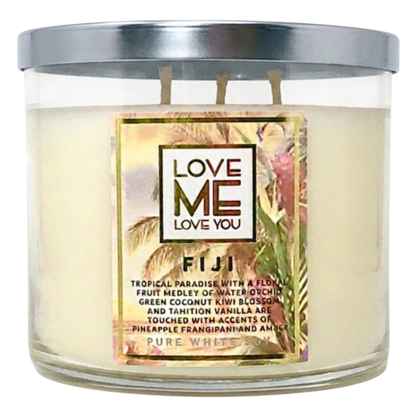 FIJI candle in clear glass jar with metal lid, 'LOVE ME LOVE YOU' label